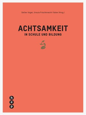 cover image of Achtsamkeit in Schule und Bildung (E-Book)